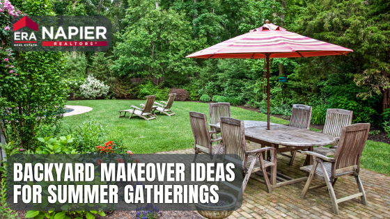 Backyard Makeover Ideas for Summer Gatherings | Napier Realtors ERA
